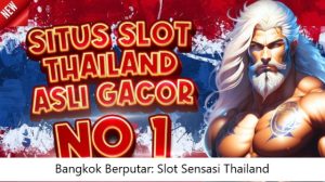 Bangkok Berputar: Slot Sensasi Thailand